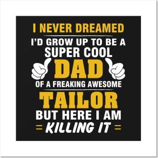 TAILOR Dad  – Super Cool Dad Of Freaking Awesome TAILOR Posters and Art